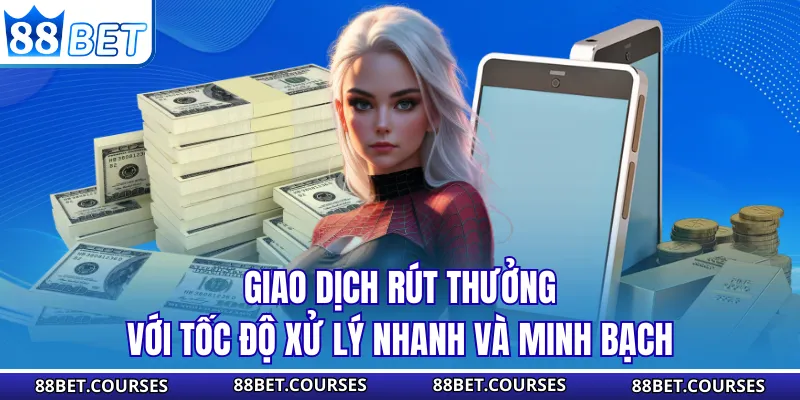 Giao dịch rút thưởng với tốc độ xử lý nhanh và minh bạch