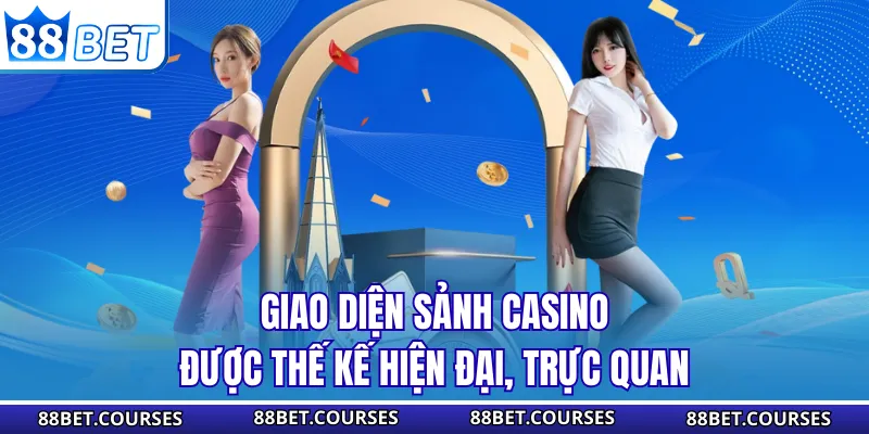 Giao diện sảnh casino được thế kế hiện đại, trực quan
