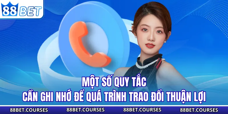 Một số quy tắc cần ghi nhớ để quá trình trao đổi thuận lợi
